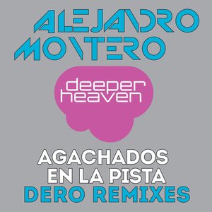 Agachados En La Pista (Dero Remixes)