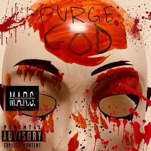 PURGE GOD (Explicit)