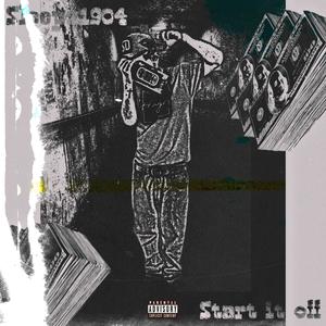 Start it off (Explicit)