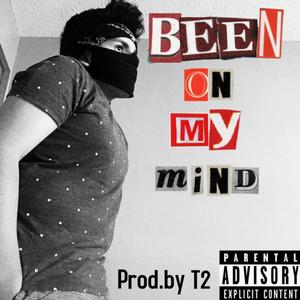 Been On My Mind (Explicit)