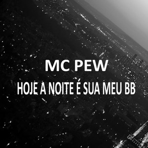 Hoje a Noite É Sua Meu Bb