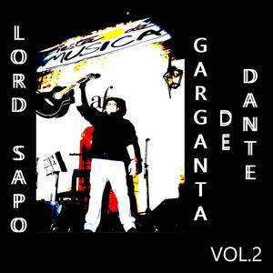 Garganta DE Dante Vol 2 (Discografía)