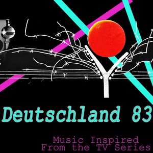 Deutschland 83 (Music Inspired from the TV Series)