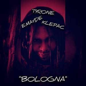 BOLOGNA(feat. Emayde & Klepac) (Explicit)