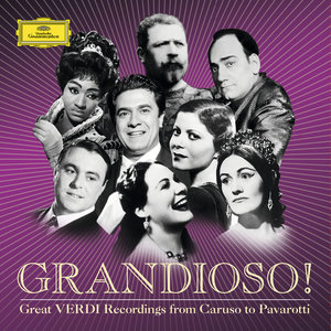 Grandioso! - Great Verdi Recordings From Caruso To Pavarotti