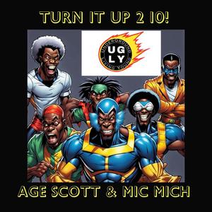 Turn It Up 2 10! (feat. Age Scott) [Explicit]