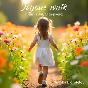 Joyous walk (Instrumental/Choir-project)