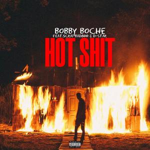 HOT **** (feat. Scrapbad800 & D-Star) (Explicit)