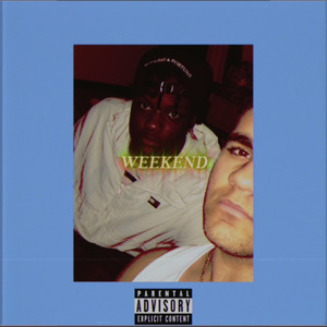 Weekend (feat. Yung Nu NU) [Explicit]