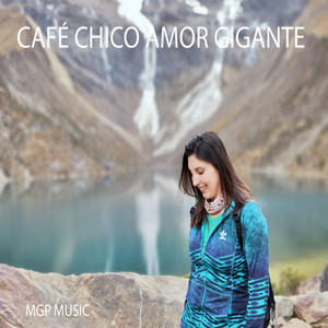 Cafe Chico Amor Gigante