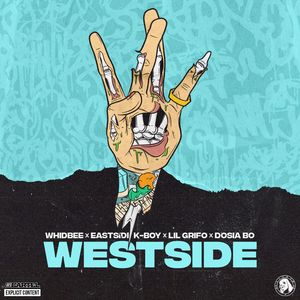 Westside (feat. Lil Grifo, Dosia Bo & Eastside K-Boy) [Explicit]