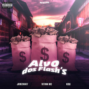 ALVO DOS FLASH'S (Explicit)