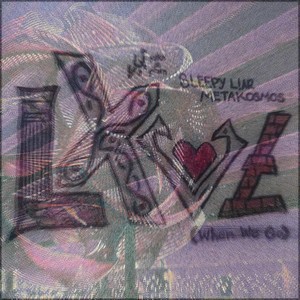 LXVE (When We Go) [feat. Metakøsmøs]