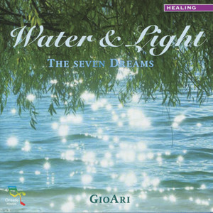 Water & Light - The Seven Dreams