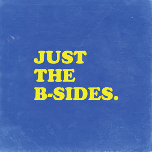 Just The B-Sides.