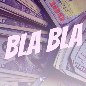 Bla bla (Explicit)