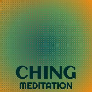 Ching Meditation