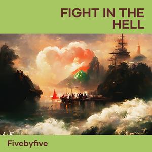 Fight In The Hell