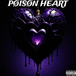 PØISØN HEART (Explicit)