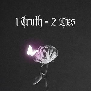 1 TRUTH 2 LIES