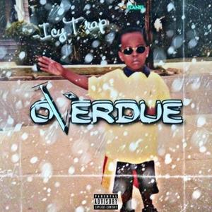 Overdue (Explicit)