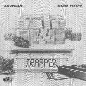 Trapper (feat. SOB Kamm) (Explicit)
