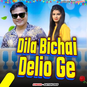 Dila Bichai Delio Ge