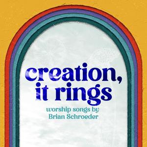 Creation, It Rings