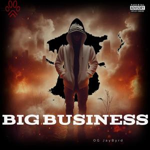 Big Business (Explicit)