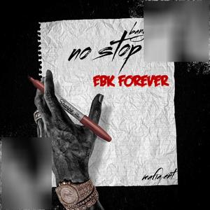 No stop (ebk forever) [Explicit]