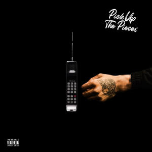 Pick Up The Pieces (Explicit)