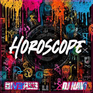 Horoscope (feat. DJ Navi|Explicit)