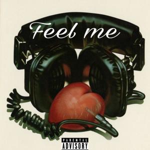 Feel Me (Explicit)