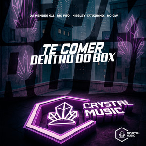 Te Comer Dentro do Box (Explicit)