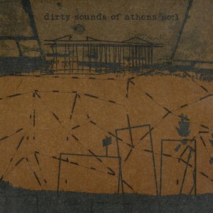 Dirty Sounds of Athens No 1