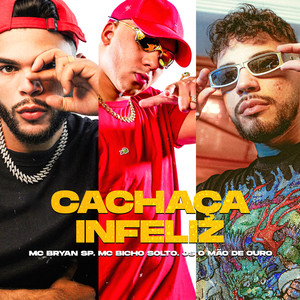 Cachaça Infeliz (Explicit)