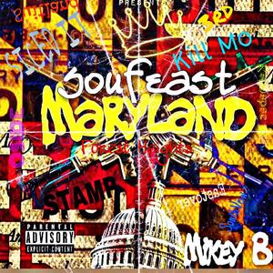 Soufeast Maryland (Explicit)