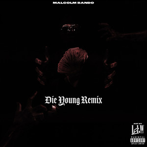 Die Young Remix (Explicit)