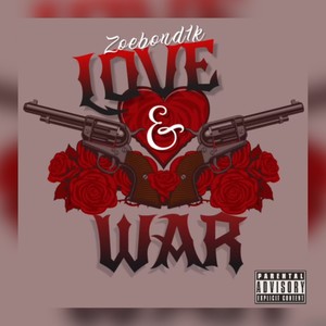 Love and War (Explicit)