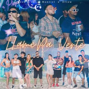 Llame Pa Verte (feat. Gordon Arzu & D-Flow)