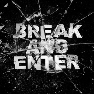 Break And Enter