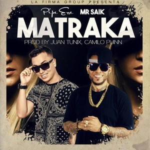 Matraka (Explicit)