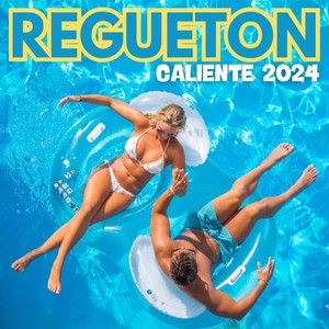 Regueton Caliente 2024