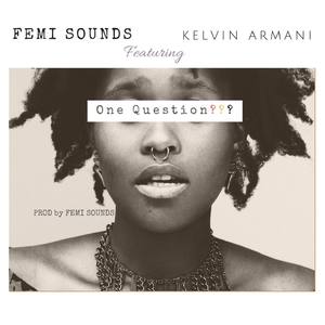 One Question (feat. Kelvin Armani) [Live from Malaysia, Nigeria] [Explicit]