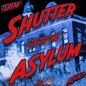 Shutter Asylum (Explicit)