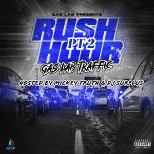 Rush Hour: Gas Lab Traffic, Vol. 2 (Explicit)