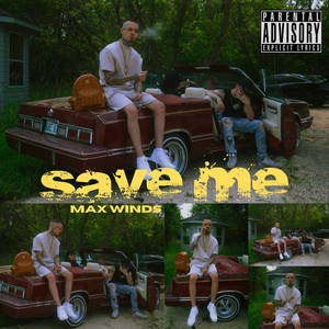 Save Me (Explicit)