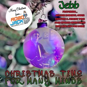 Christmas Time For Many Minds (feat. Rob Lane, Owen Radford, Jeremy Peck, Dee Long & Arthur Roberts)