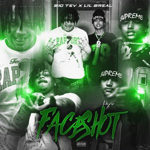 FaceShot (feat. Lil 2Real) [Explicit]