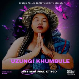 Uzungi khumbule (feat. Kt-Ego)